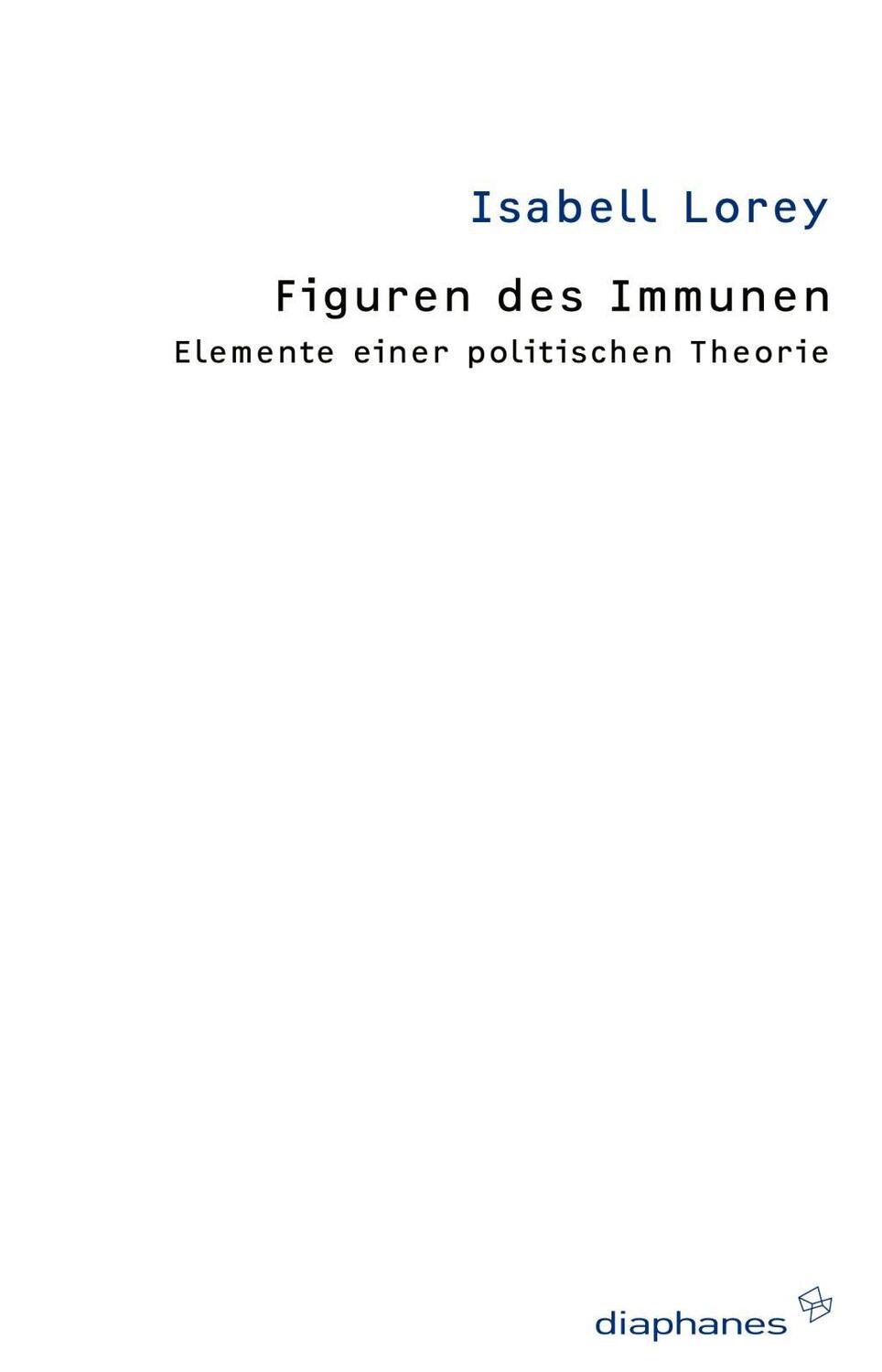 Cover: 9783037341513 | Figuren des Immunen | Elemente einer politischen Theorie, thesen