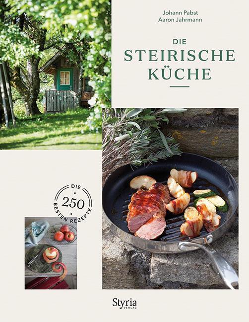 Cover: 9783222136764 | Die Steirische Küche | Die 250 besten Rezepte | Johann Pabst (u. a.)