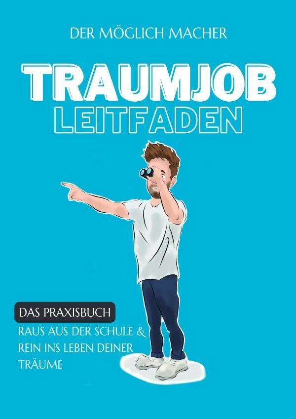 Cover: 9783758494369 | Traumjob Leitfaden | Till-Niklas Jacke | Taschenbuch | Deutsch