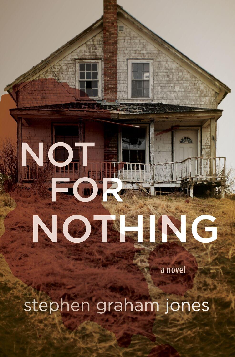 Cover: 9781938604539 | Not for Nothing | Stephen Graham Jones | Taschenbuch | Englisch | 2014