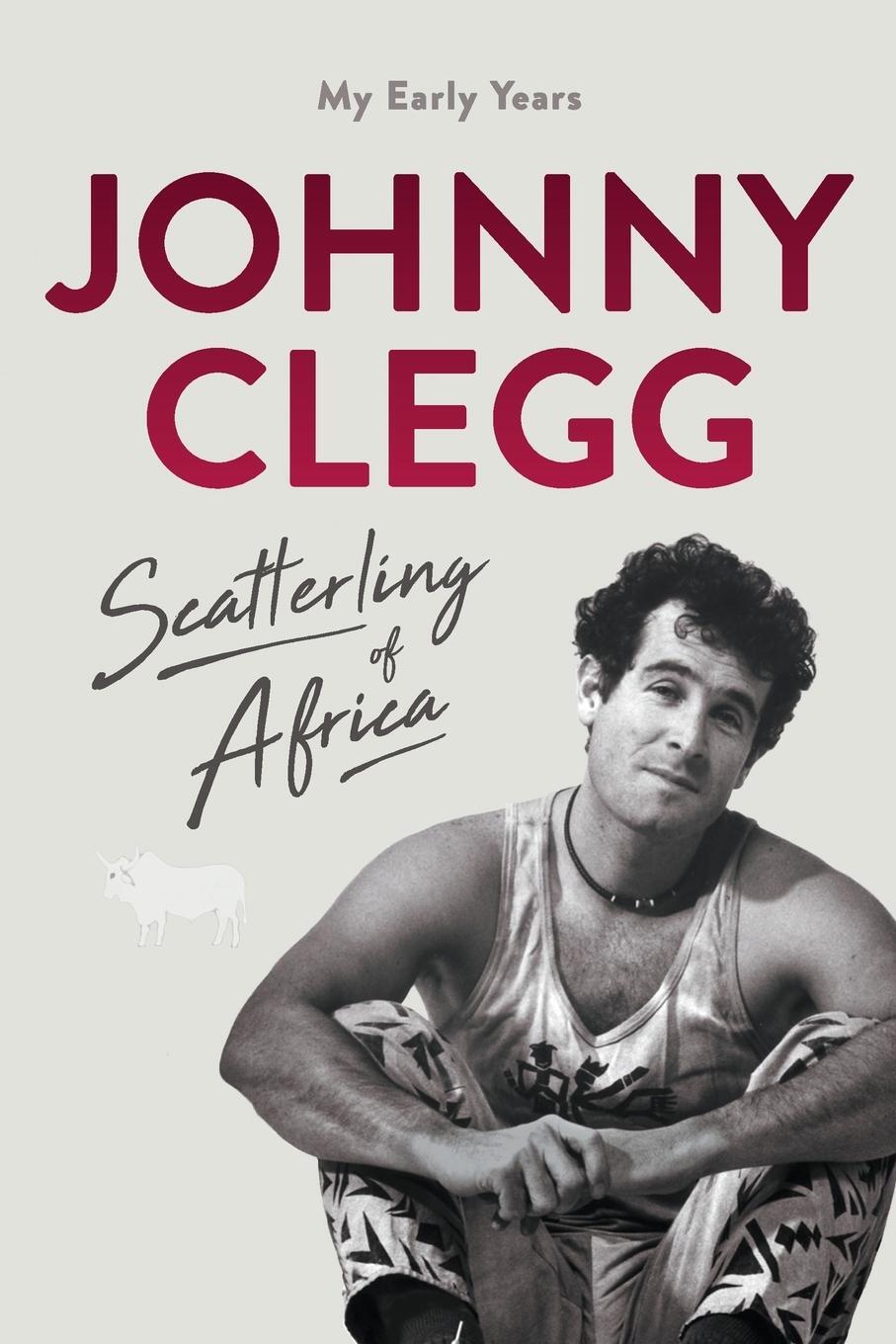 Cover: 9781770107588 | Scatterling of Africa | Johnny Clegg | Taschenbuch | Paperback | 2021