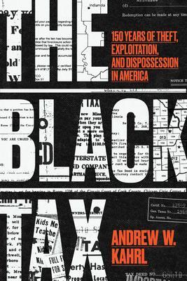 Cover: 9780226730592 | The Black Tax | Andrew W. Kahrl | Buch | 2024 | EAN 9780226730592