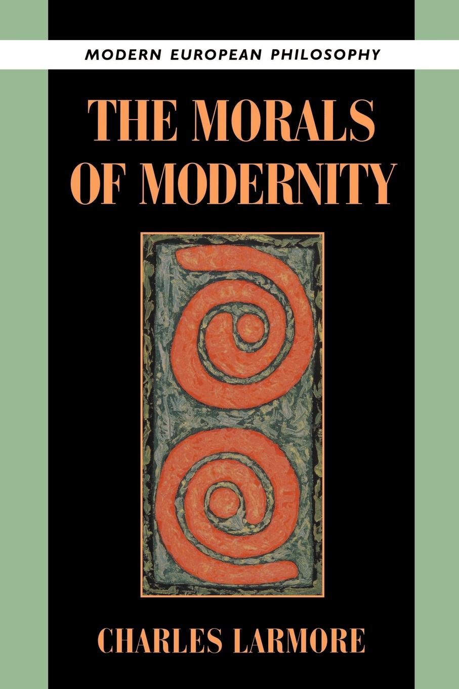 Cover: 9780521497725 | The Morals of Modernity | Charles Larmore | Taschenbuch | Paperback