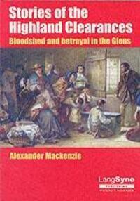 Cover: 9780946264681 | Stories of the Highland Clearances | Alexander Mackenzie | Taschenbuch