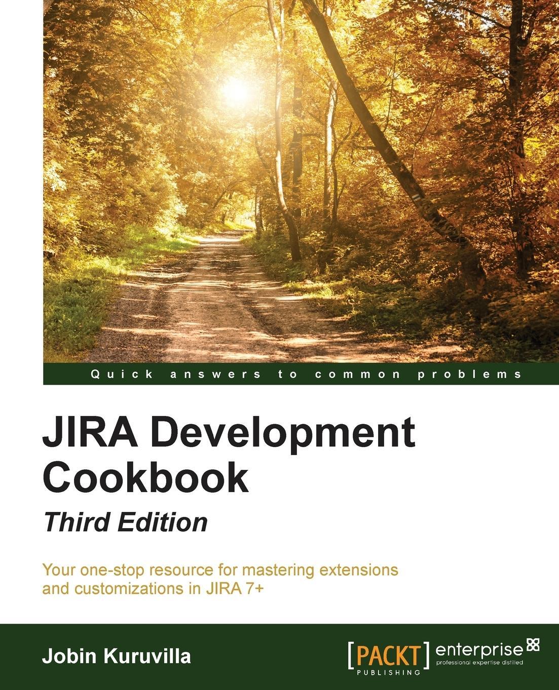 Cover: 9781785885617 | JIRA Development Cookbook - Third Edition | Jobin Kuruvilla | Buch