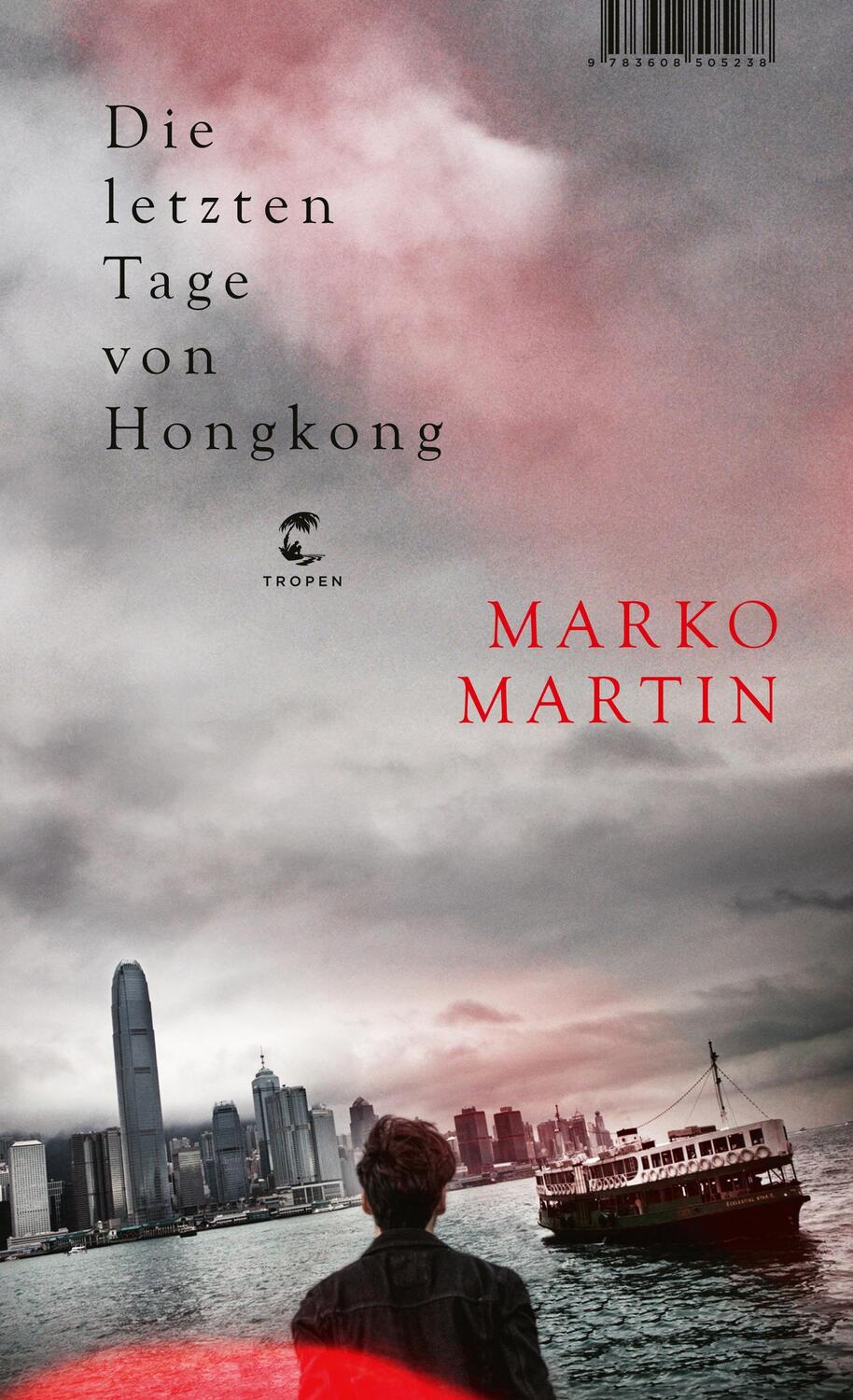 Cover: 9783608505238 | Die letzten Tage von Hongkong | Literarisches Tagebuch | Marko Martin