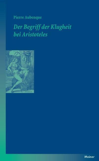 Cover: 9783787318452 | Der Begriff der Klugheit bei Aristoteles | Pierre Aubenque | Buch