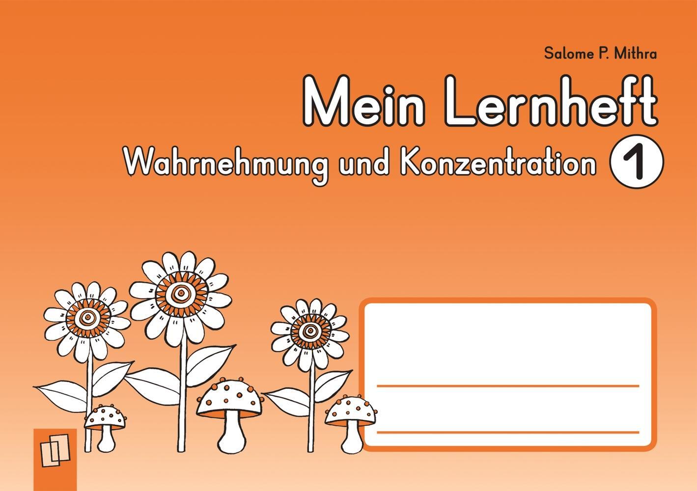 Cover: 9783834627179 | Mein Lernheft: Wahrnehmung und Konzentration 01 | Salome P. Mithra