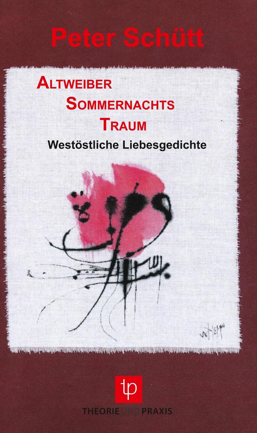 Cover: 9783939710257 | AltweiberSommernachtsTraum ¿ Westöstliche Liebesgedichte ¿ Mein...