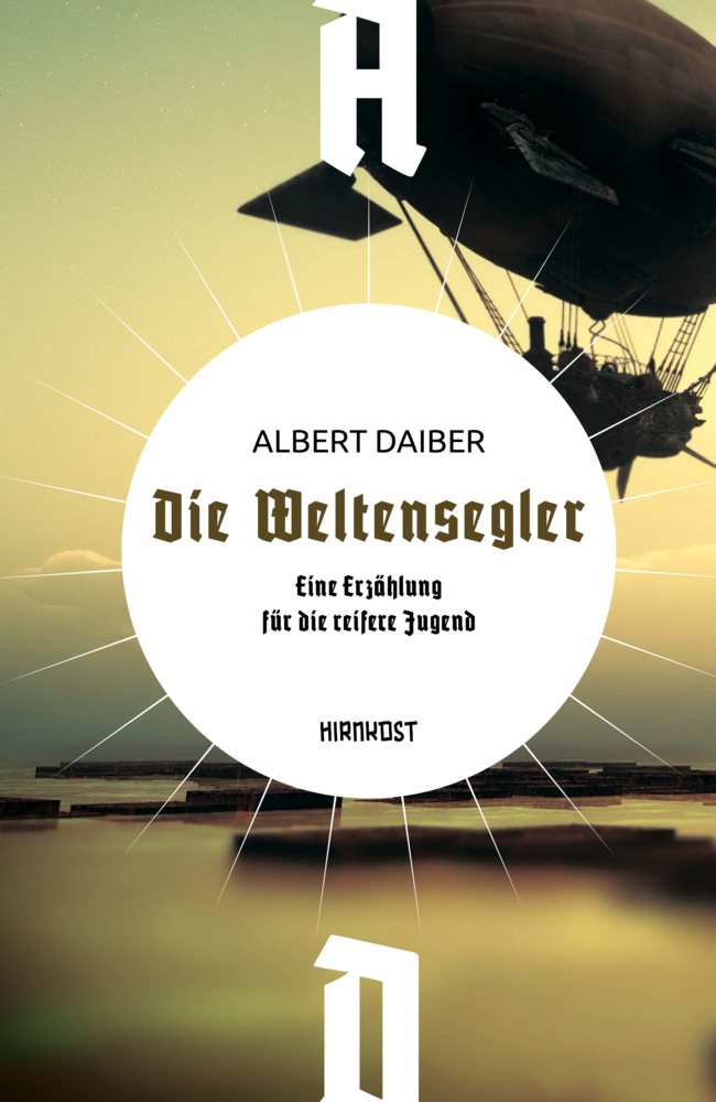 Cover: 9783949452376 | Die Weltensegler | Ungekürzte Ausgabe | Albert Ludwig Daiber | Buch