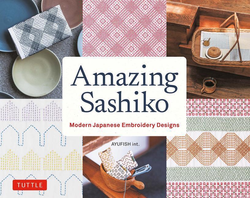 Cover: 9780804855808 | Amazing Sashiko | AYUFISH int. | Taschenbuch | Kartoniert / Broschiert