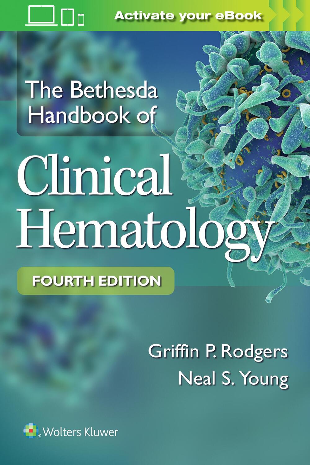 Cover: 9781496354006 | The Bethesda Handbook of Clinical Hematology | Griffin Rodgers | Buch
