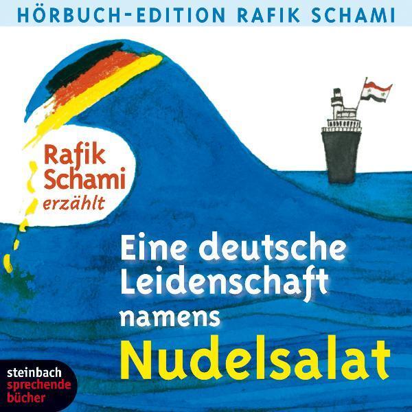 Cover: 9783869741154 | Eine deutsche Leidenschaft namens Nudelsalat | Rafik Schami | Audio-CD