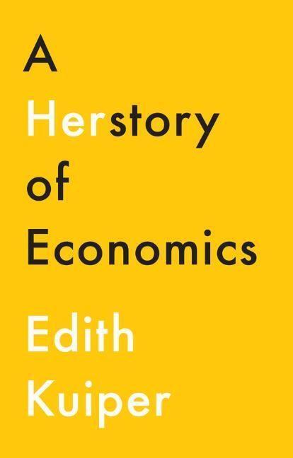Cover: 9781509538430 | A Herstory of Economics | Edith Kuiper | Taschenbuch | 256 S. | 2022