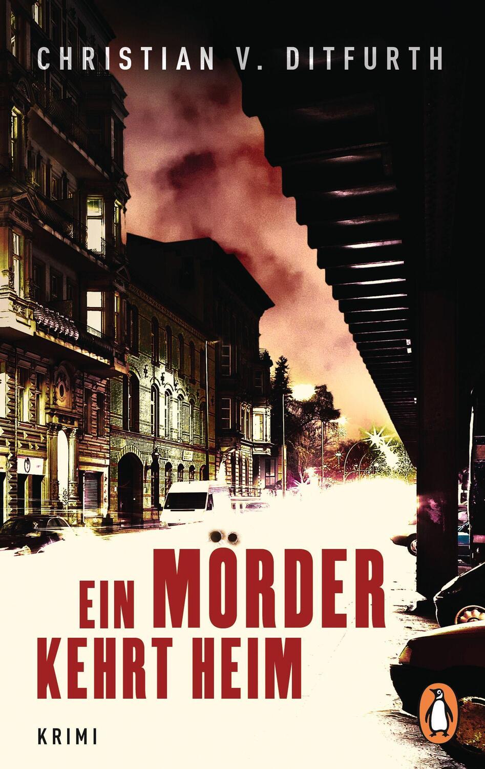 Cover: 9783328107903 | Ein Mörder kehrt heim | Kriminalroman | Christian V. Ditfurth | Buch