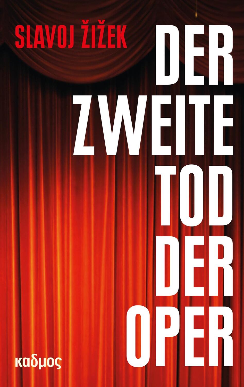 Cover: 9783865995629 | Der zweite Tod der Oper | Slavoj Zizek | Taschenbuch | 192 S. | 2023