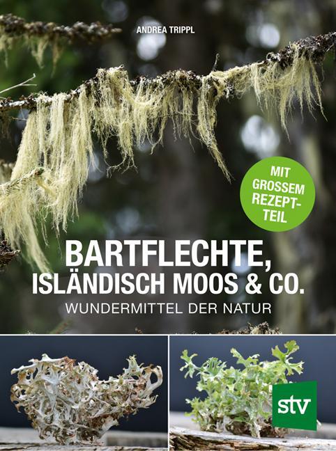 Cover: 9783702017880 | Bartflechte, Isländisch Moos &amp; Co. | Andrea Trippl | Buch | 128 S.