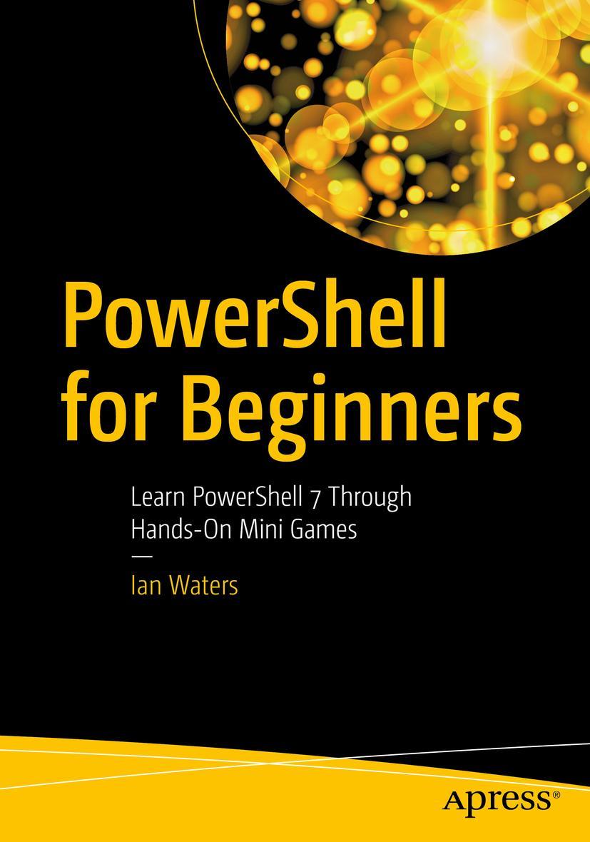 Cover: 9781484270639 | PowerShell for Beginners | Ian Waters | Taschenbuch | xvi | Englisch