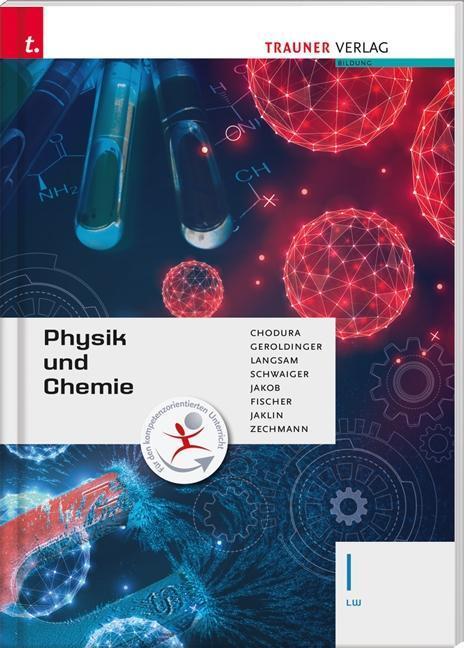 Cover: 9783990623633 | Chodura, D: Physik und Chemie I LW | Dietmar Chodura (u. a.) | Buch
