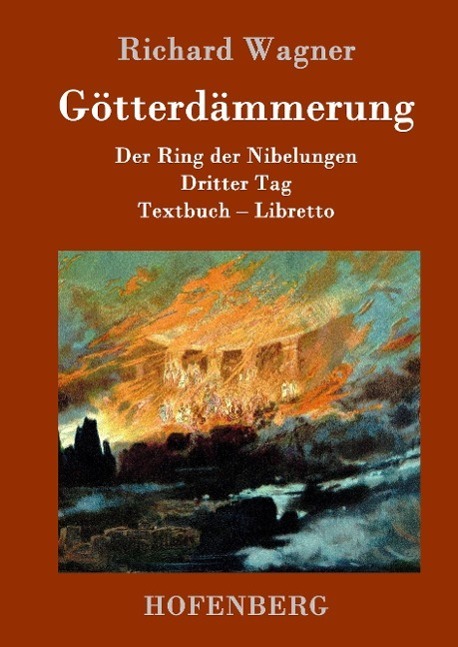 Cover: 9783861991717 | Götterdämmerung | Richard Wagner | Buch | HC runder Rücken kaschiert