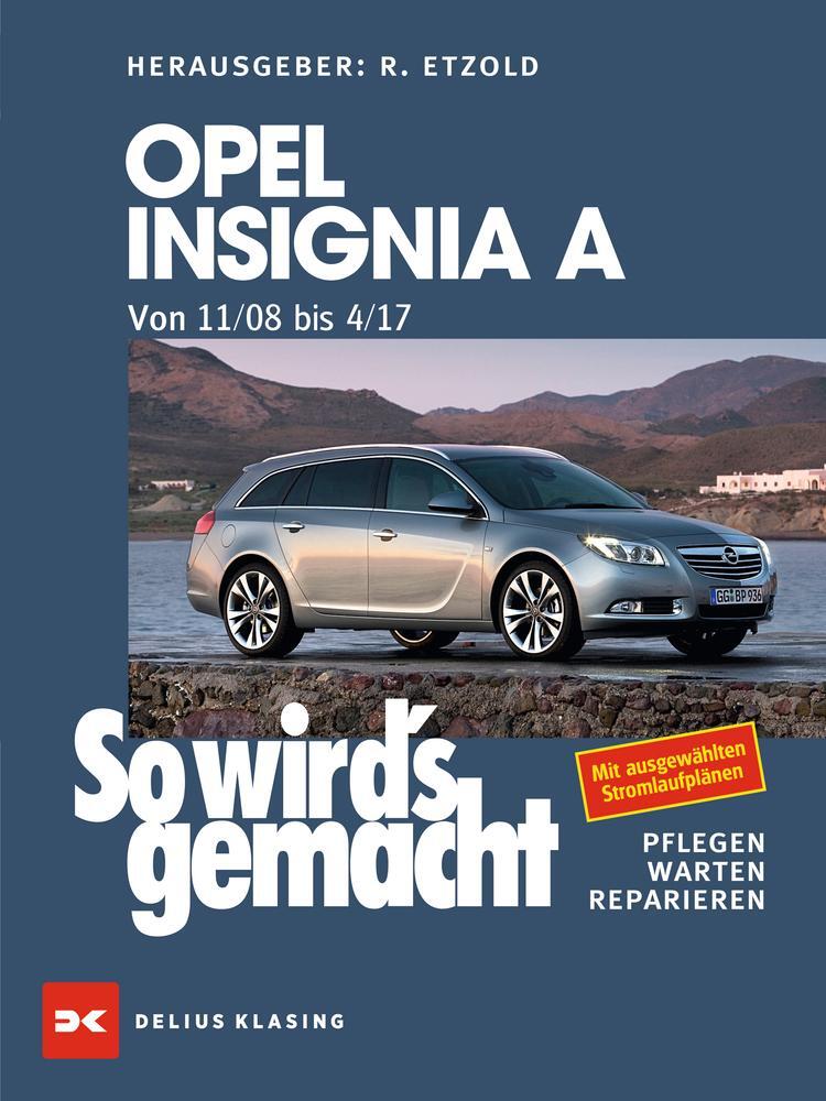 Cover: 9783667122315 | Opel Insignia A. Von 11/08 bis 04/17 | So wird's gemacht - Band 167