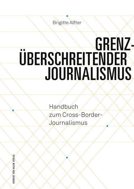 Cover: 9783869622323 | Grenzüberschreitender Journalismus | Brigitte Alfter | Taschenbuch