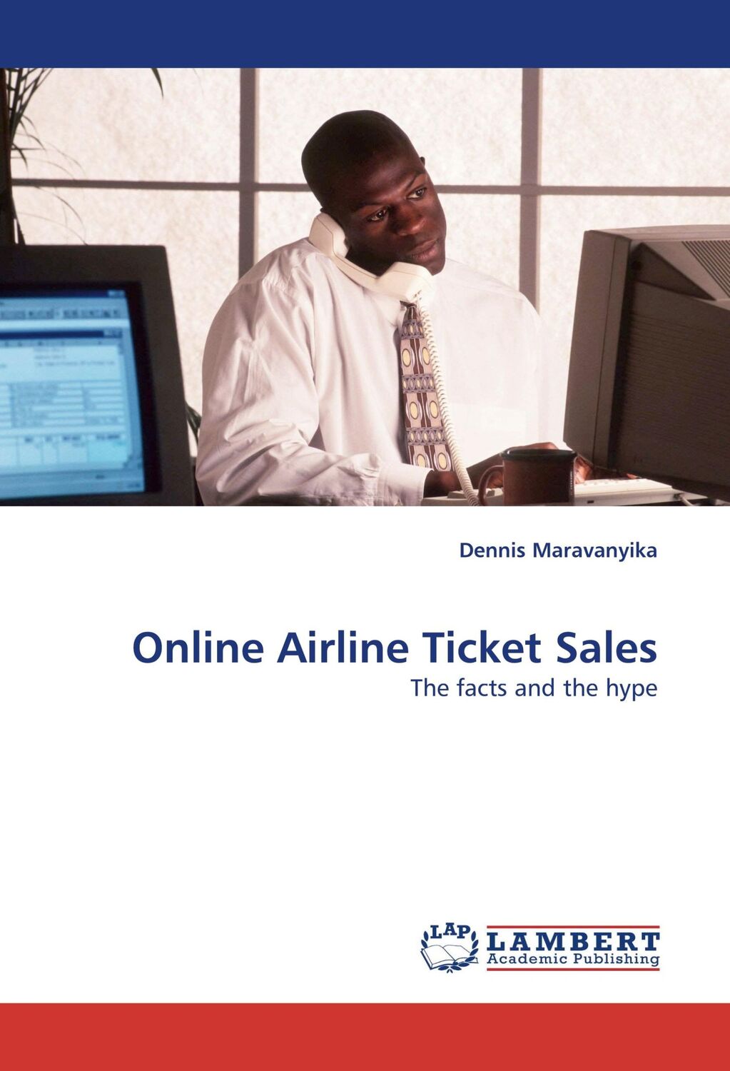 Cover: 9783838335759 | Online Airline Ticket Sales | The facts and the hype | Maravanyika