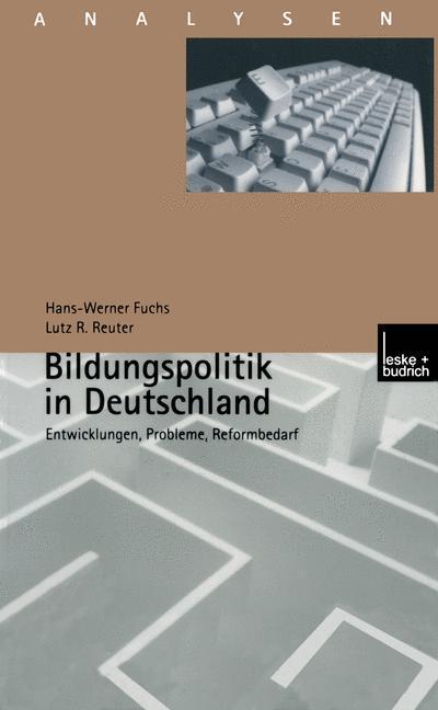 Cover: 9783810026149 | Bildungspolitik in Deutschland | Entwicklungen, Probleme, Reformbedarf