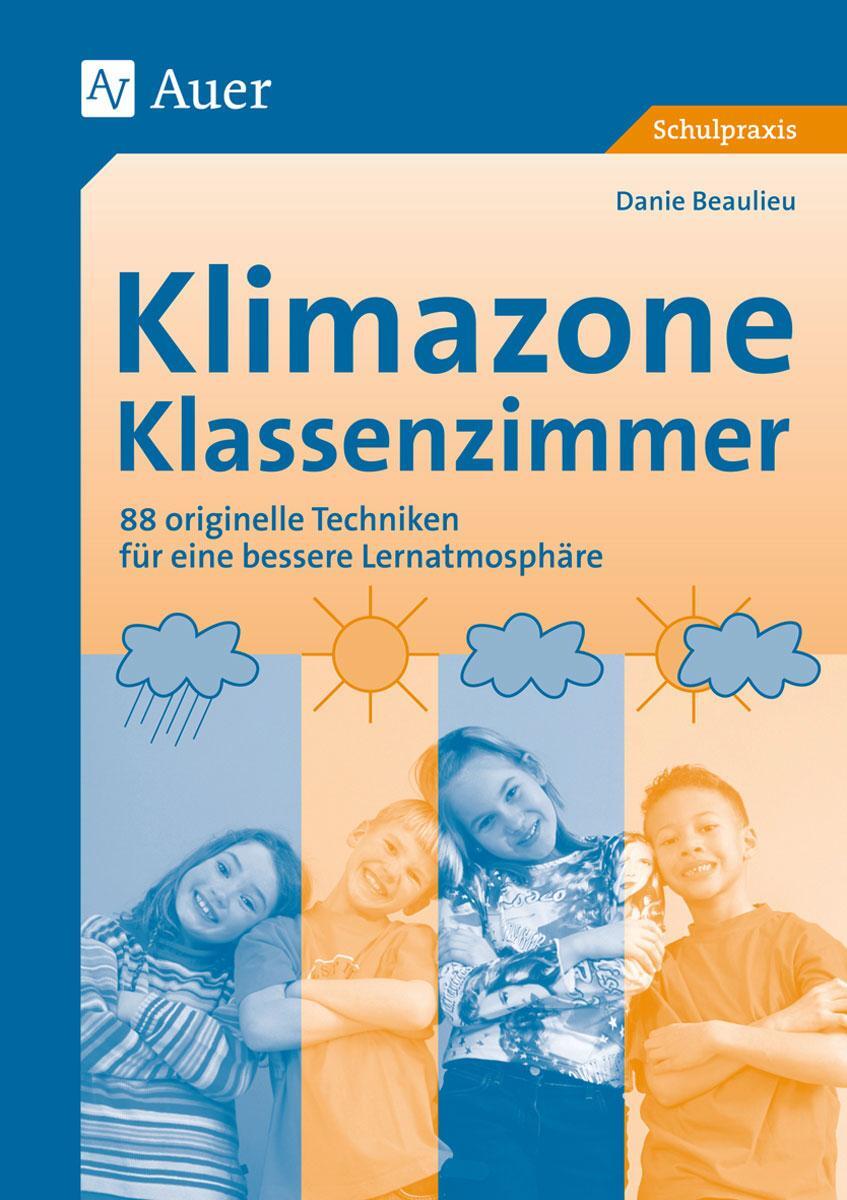 Cover: 9783403047940 | Klimazone Klassenzimmer | Danie Beaulieu | Taschenbuch | Deutsch