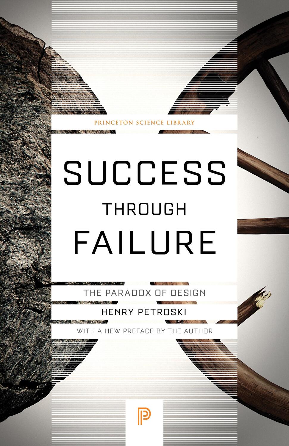Cover: 9780691180991 | Success Through Failure | The Paradox of Design | Henry Petroski