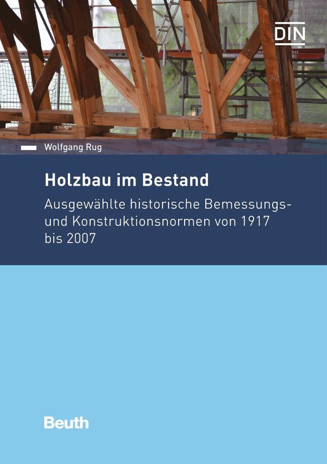 Cover: 9783410266013 | Holzbau im Bestand Band 1 | Wolfgang Rug | Taschenbuch | Beuth Praxis
