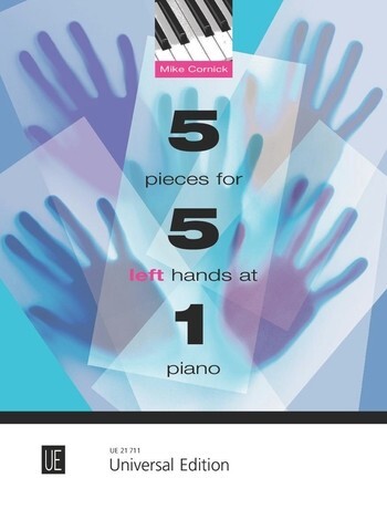 Cover: 9783702473969 | 5 Pieces for 5 left Hands at 1 Piano | Mike Cornick | Buch