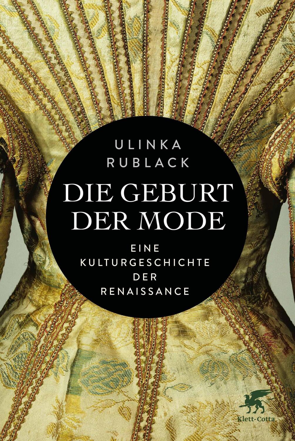 Cover: 9783608984491 | Die Geburt der Mode | Eine Kulturgeschichte der Renaissance | Rublack
