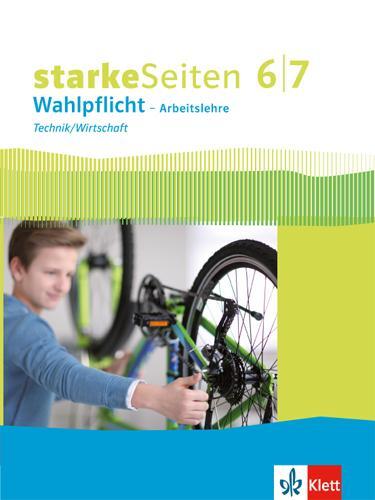 Cover: 9783120065180 | Starke Seiten Wahlpflicht. Schülerbuch Technik/Wirtschaft Klasse...