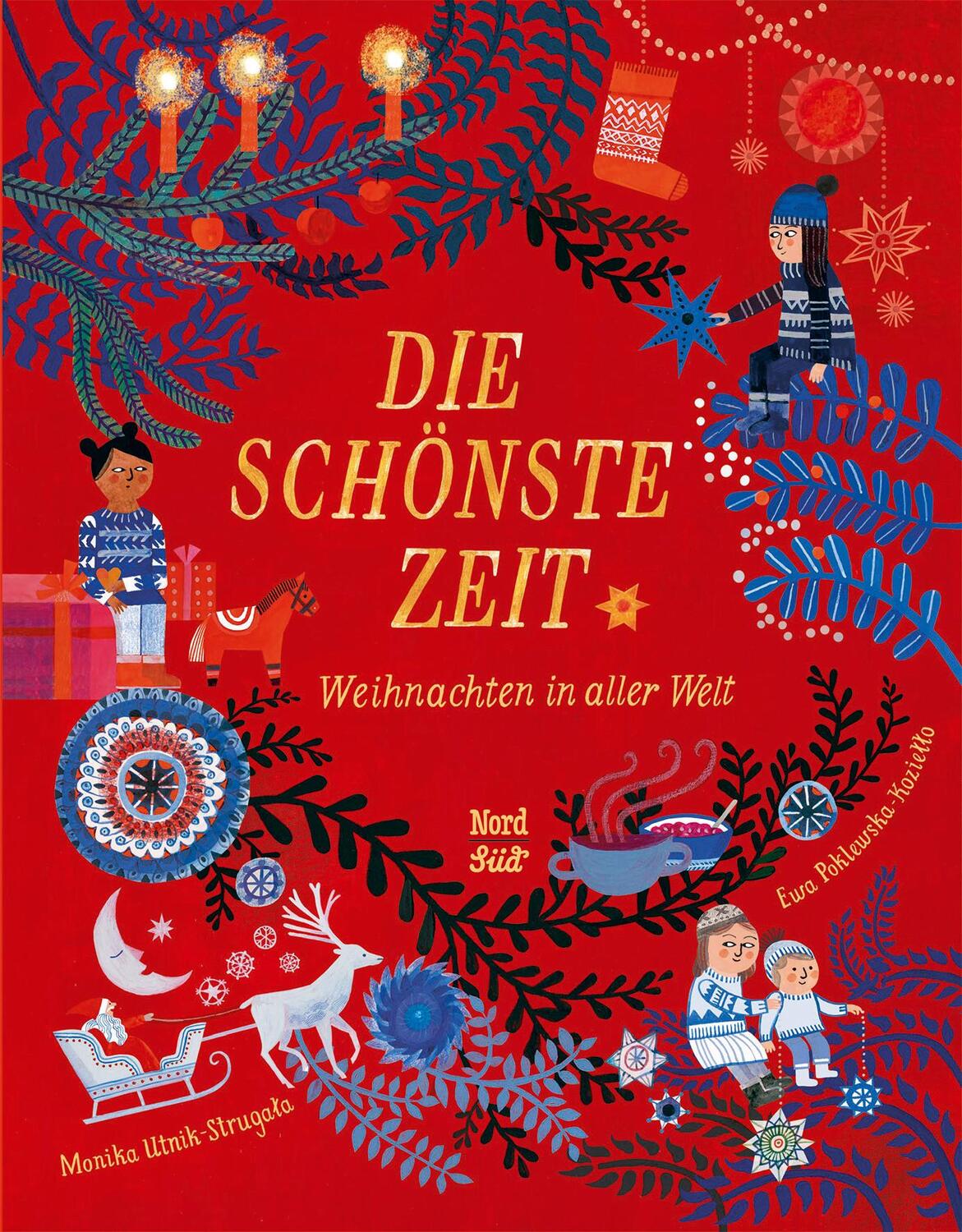 Cover: 9783314105432 | Die schönste Zeit | Weihnachten in aller Welt | Monika Utnik-Strugala