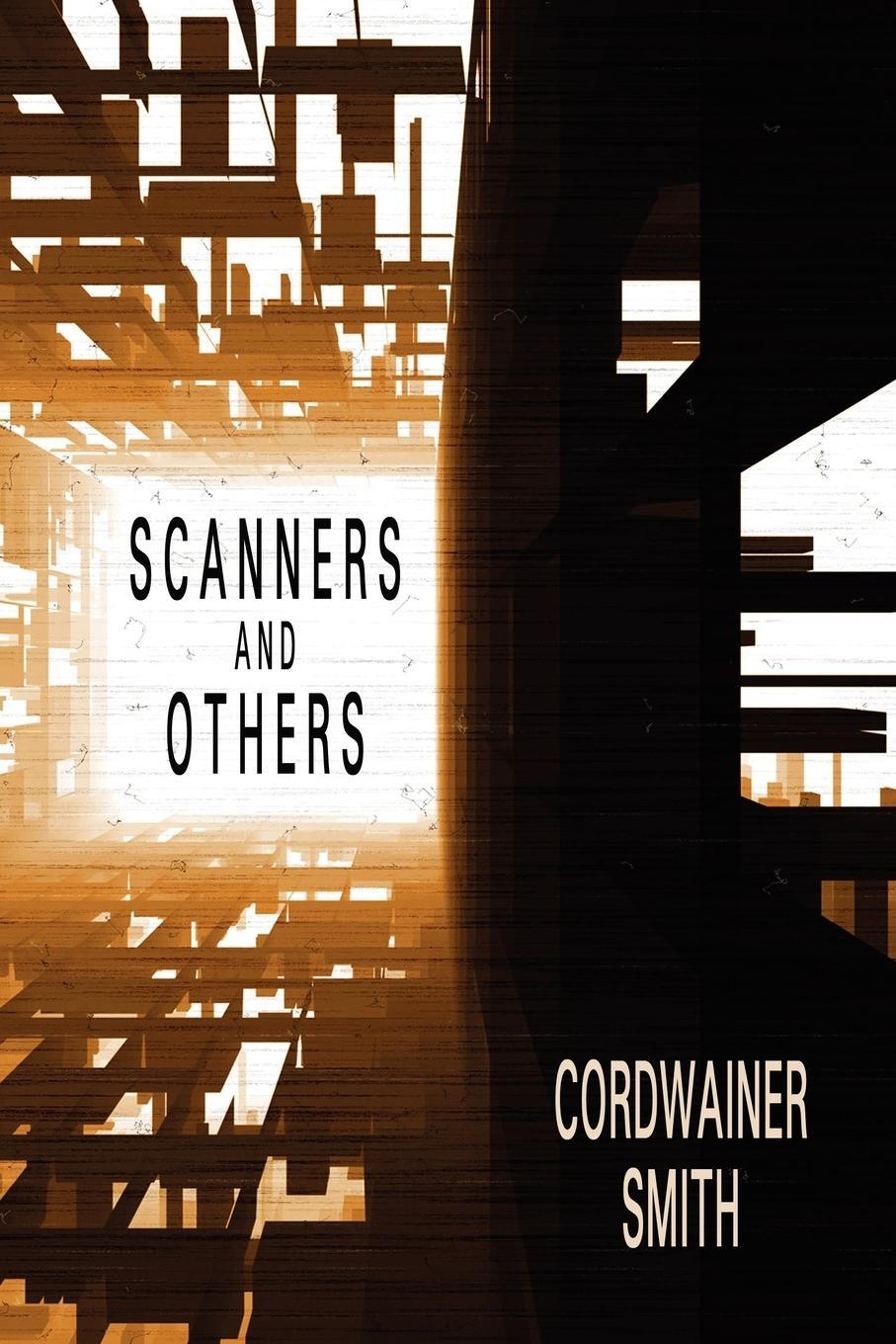 Cover: 9781557421203 | Scanners and Others | Three Science Fiction Stories | Cordwainer Smith