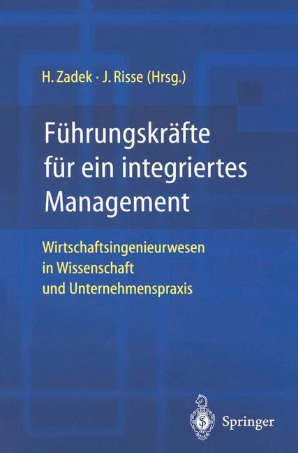Cover: 9783642628917 | Führungskräfte für ein integriertes Management | Jörg Risse (u. a.)