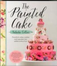 Cover: 9781743361061 | The Painted Cake | Natasha Collins | Taschenbuch | Englisch | 2015