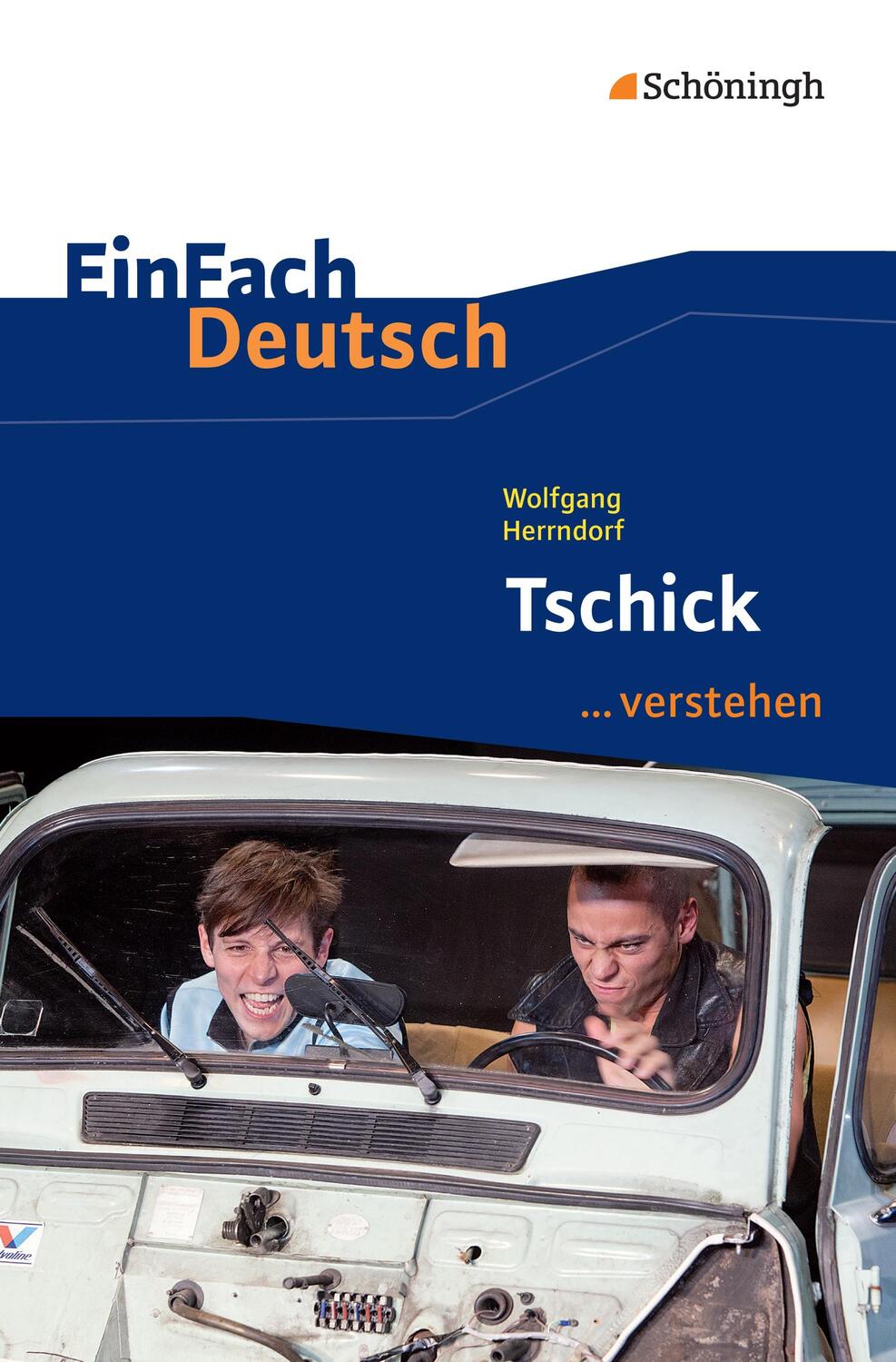 Cover: 9783140226455 | Tschick. EinFach Deutsch ...verstehen | Wolfgang Herrndorf (u. a.)