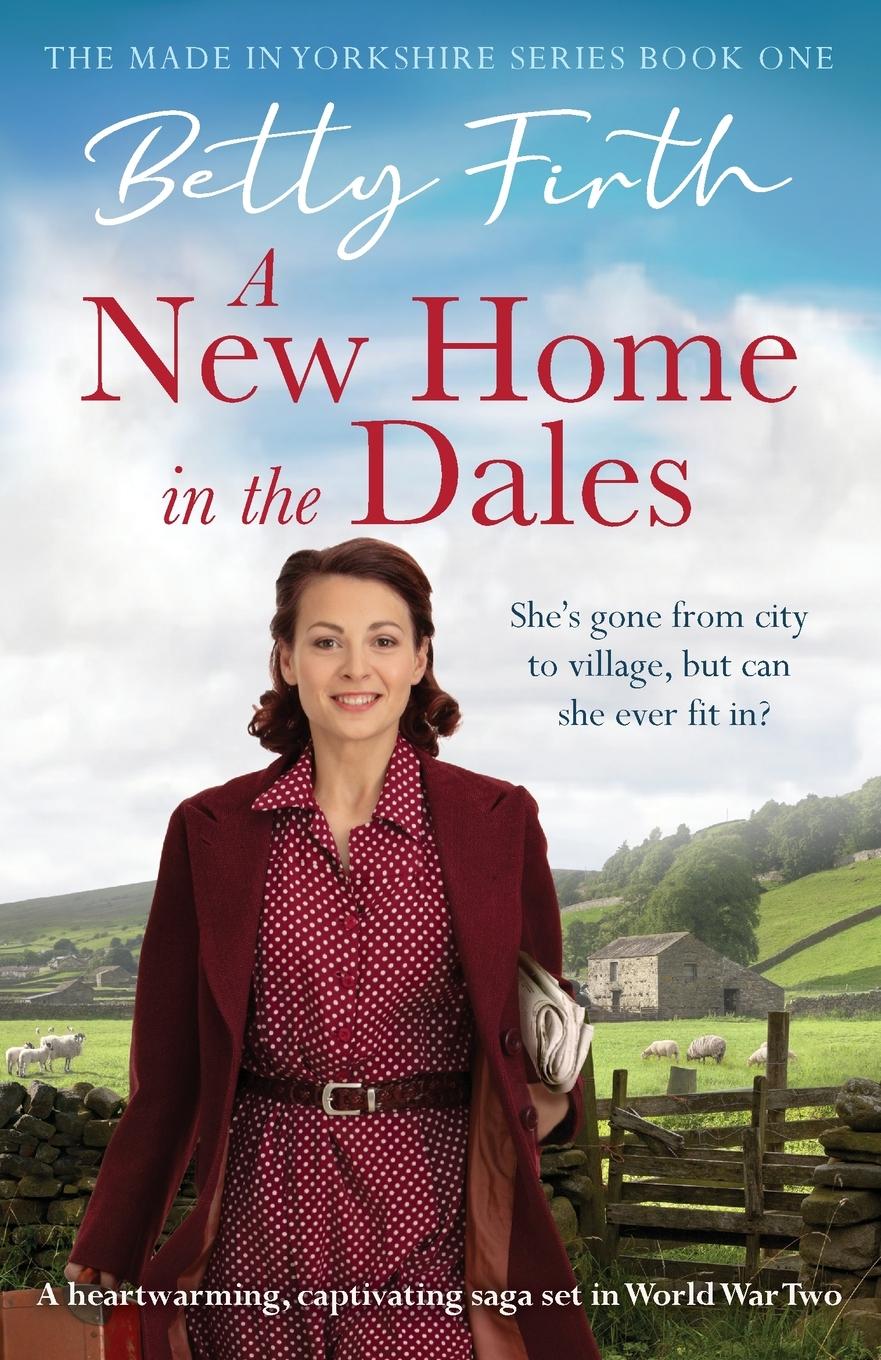 Cover: 9781804361900 | A New Home in the Dales | Betty Firth | Taschenbuch | Englisch | 2023