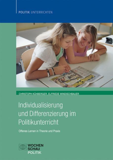 Cover: 9783899748253 | Individualisierung im Politikunterricht | Christoph Kühberger (u. a.)