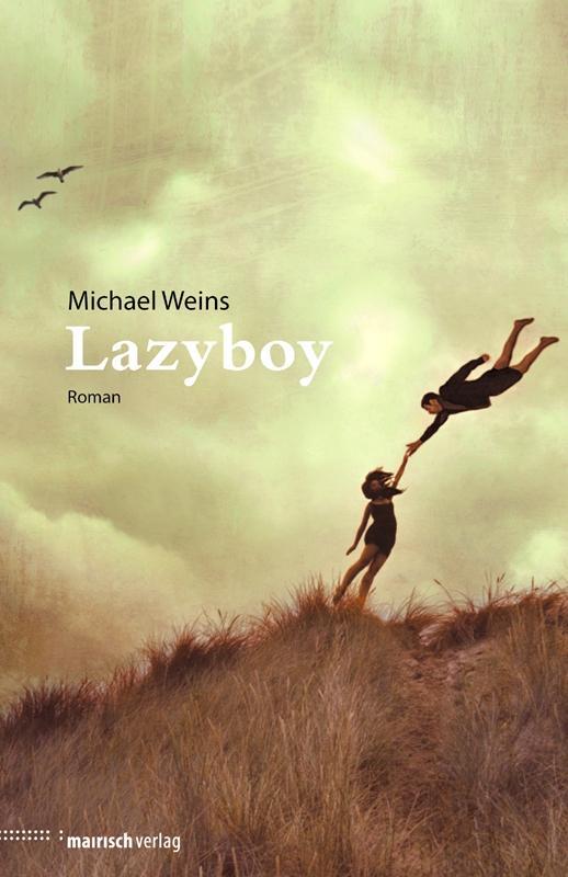 Cover: 9783938539194 | Lazyboy | Roman | Michael Weins | Buch | 336 S. | Deutsch | 2011