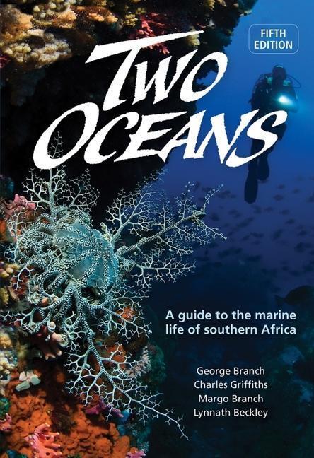 Cover: 9781775848356 | Two Oceans | A Guide To The Marine Life Of Southern Africa | Buch