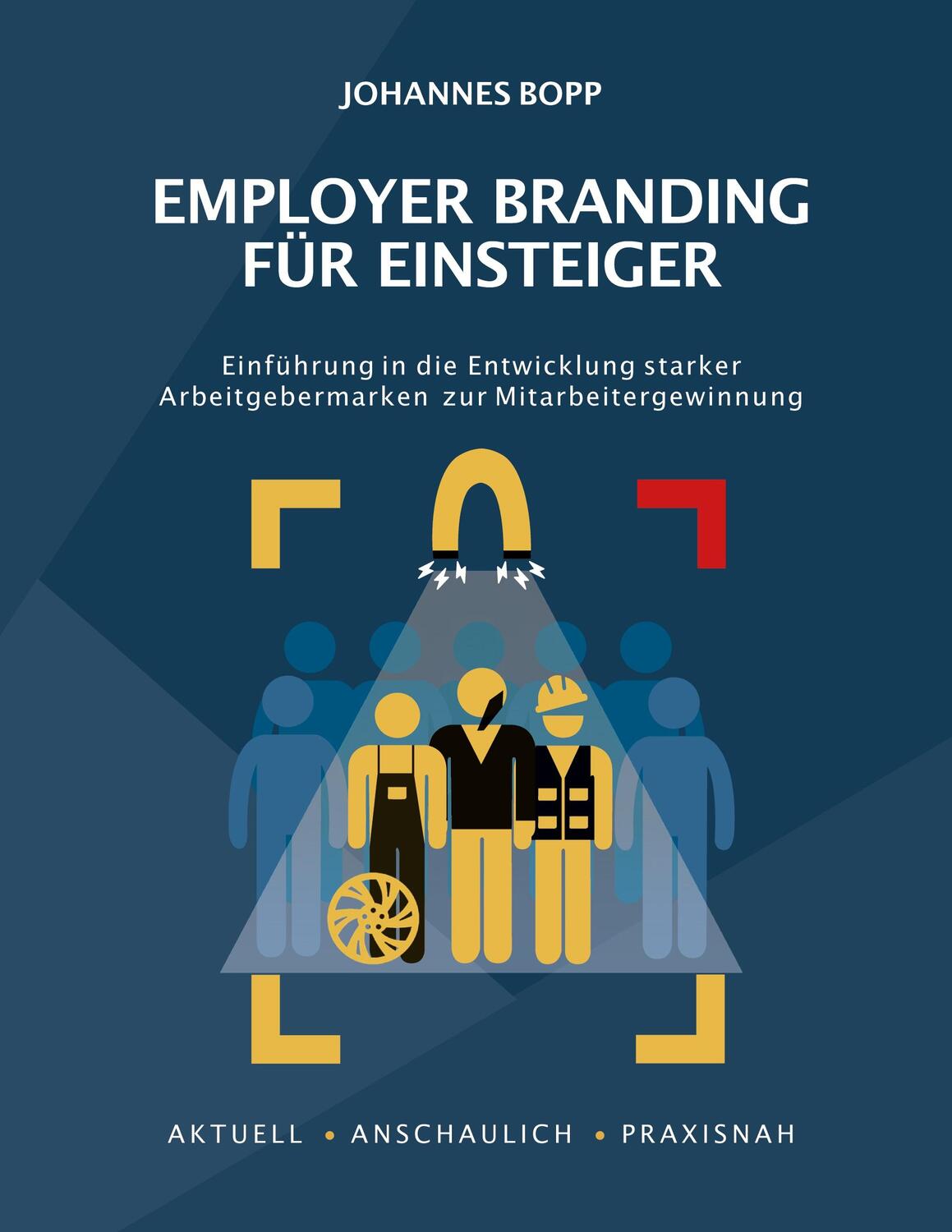 Cover: 9783759714732 | Employer Branding für Einsteiger | Johannes Bopp (u. a.) | Buch | 2024