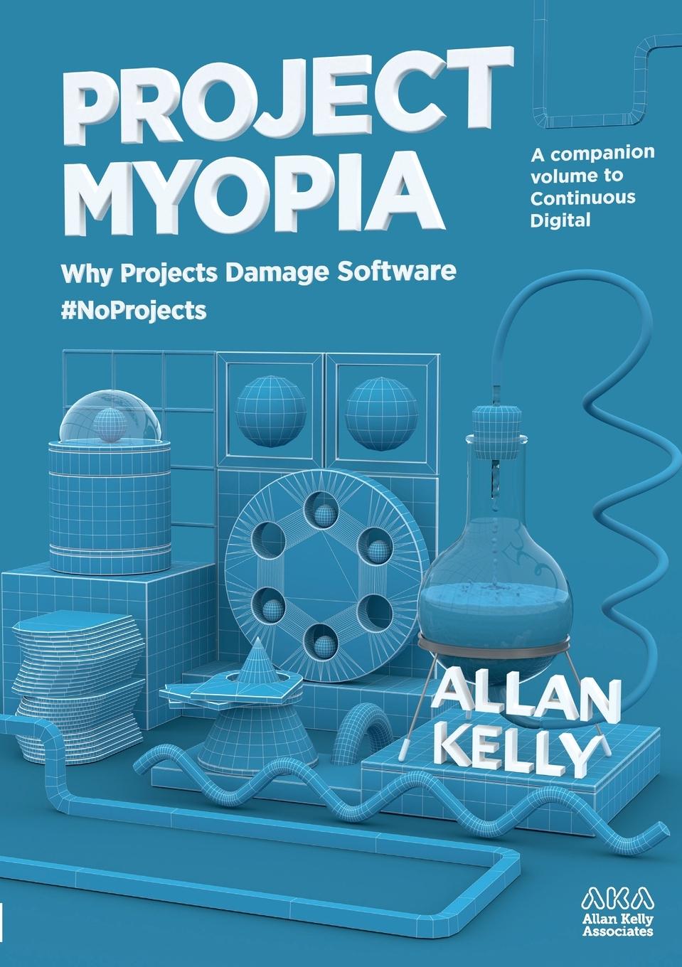 Cover: 9781912832040 | Project Myopia | Allan Kelly | Taschenbuch | Englisch | 2018