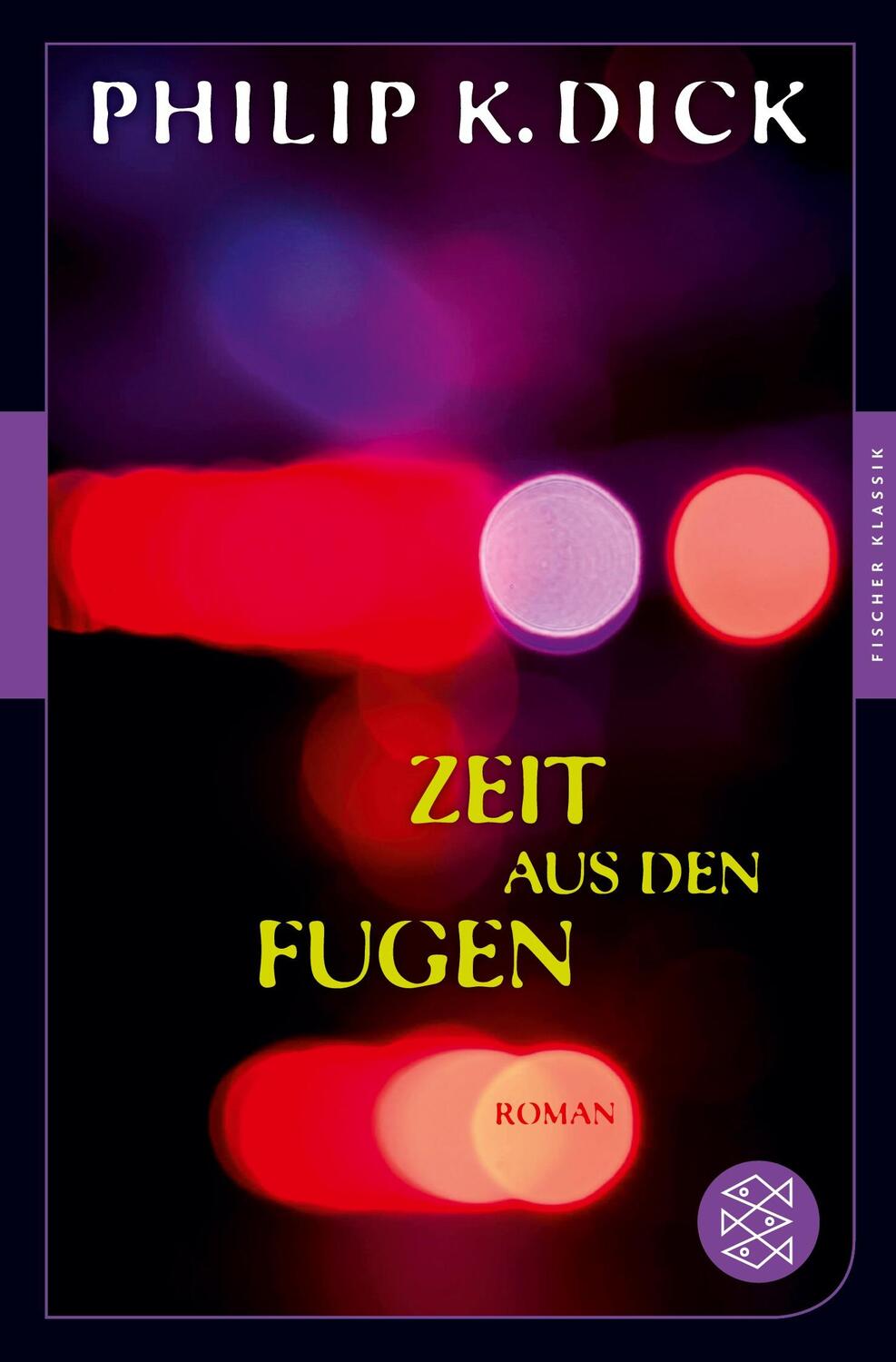 Cover: 9783596906956 | Zeit aus den Fugen | Roman | Philip K. Dick | Taschenbuch | Paperback
