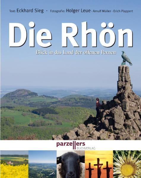Cover: 9783790004014 | Die Rhön | Blick in das Land der offenen Fernen | Holger Leue (u. a.)