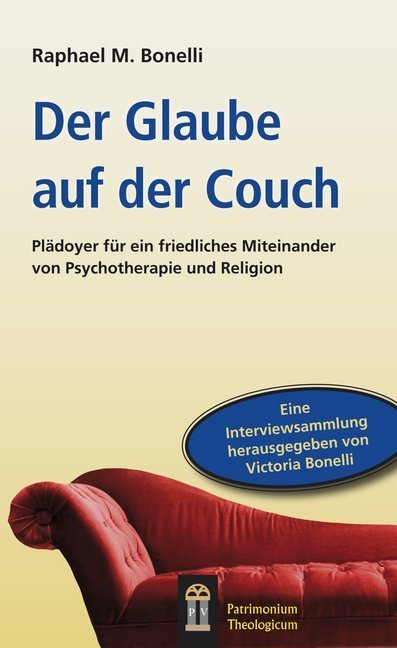 Cover: 9783864170232 | Der Glaube auf der Couch | Raphael M. Bonelli | Taschenbuch | 2014