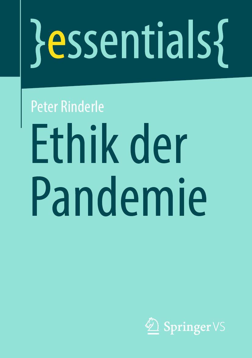 Cover: 9783658354510 | Ethik der Pandemie | Peter Rinderle | Taschenbuch | ix | Deutsch