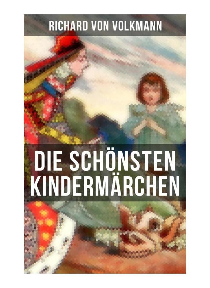 Cover: 9788027254651 | Die schönsten Kindermärchen | Richard Von Volkmann | Taschenbuch